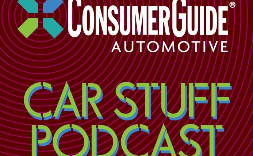 Consumer Guide Car Stuff Podcast, Episode 101: End of Internal-Combustion Engines, New Wave of Off-Road-Ready SUVs