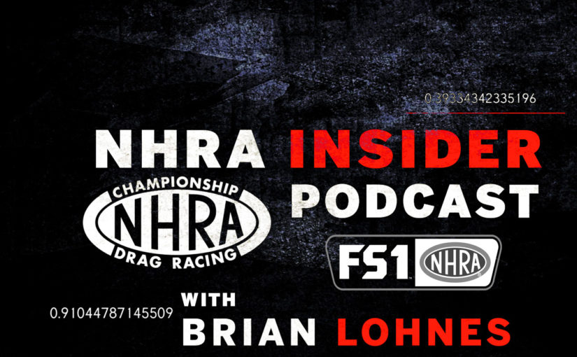 NHRA Insider Podcast: A Thinking Man’s Game – Mark Ingersoll and Johnny Labbous Jr